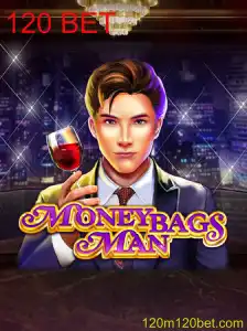 Descubra o Fascinante Mundo de MoneybagsMan e a Estratégia 120 BET